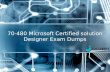 70-480 Microsoft Certified solution Designer Exam Dumps