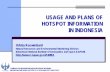 USAGE AND PLANS OF HOTSPOT INFORMATION IN INDONESIA