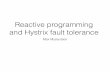 Reactive programming and Hystrix fault tolerance by Max Myslyvtsev