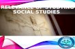 RELEVANCE OF STUDYING SOCIAL STUDIES
