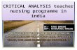 Critical analysis teacher nursing programme in india