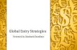 Global entry strategies