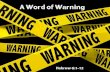 A Word of Warning Hebrews 6:1-12