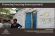Financing housing down-pyramid