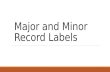 Major and minor record labels