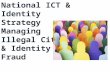 National ICT & Identity Strategy Managing  Illegal Citizens & Identity Fraud 2016