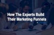 How The Experts Build Their Marketing Funnels