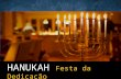 Festa de Hanukkah (Festa da Dedicação do Templo)