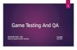 Introduce Game Testing And QA