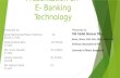 E banking-techonology and prospect in bBangladesh