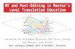 MT and Post Editing in master's level translation education