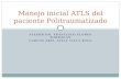 Manejo inicial ATLS del paciente politraumatizado