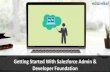 Getting Started with Salesforce Admin and Developer Foundation