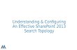 Understanding and Configuring an Effective SharePoint 2013 Search