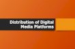 Distribution of Digital Media