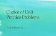Choice of unit practice problems