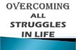 SEPTEMBER 18, 2016- Sunday service Message-Overcoming all struggles in life