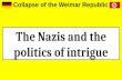 Collapse of the Weimar Republic - nazis and the politics of intrigue