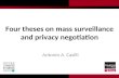 Antonio Casilli, Yonsei University (Seoul, 198.09.2015) "Four theses on mass surveillance and privacy negotiation"