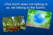 The earth does not belong to us презентація 10 клас