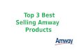 Amway Best Selling Products - Amway Review