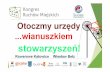 Wiesław Bełz: Otoczmy urzędy wianuszkiem stowarzyszeń