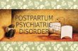 Postpartum psychiatric disorder