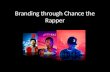Branding through Chance the Rapper