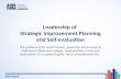 Leadership of strategic improvement planning and self evaluation