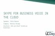 Stale Hansen – Skype for Business voice in the cloud