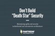 Don't Build "Death Star" Security - O'Reilly Software Architecture Conference 2016 NYC