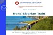 Trans-Siberian Train Journeys – The Trip Of A Lifetime