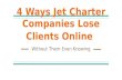 4 ways jet charter companies lose clients online