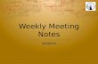Weekly meeting notes