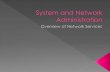 System and network administration network services