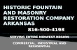 HISTORIC FOUNTAIN AND MASONRY RESTORATION ARKANSAS 816-500-4198