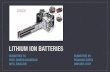 Lithium Ion Batteries, an Overview