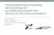 Transportation Planning Implications of Automated Vehicles on Texas Highways