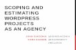 Scoping and Estimating WordPress Projects as an Agency
