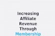 Increasing Affiliate Revenue Through Membership Sites