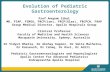 Evolution of pediatric gastroenterology - Dr Anupam Sibal
