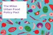 Milan Urban Food Policy Pact : Presentation and way forward