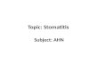 Stomatitis (AHN)