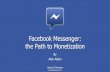 Facebook Messenger: The Path to Monetization