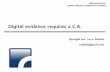 (130427) #fitalk   digital evidence requires a c.a.