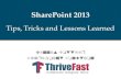 Tulsa Tech Fest - SharePoint 2013 Lessons Learned