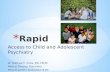 Rapid Access to Child and Adolescent Psychiatry