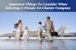 Important things to consider when selecting a private jet charter company
