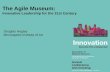 2016 The Agile Museum: Innovative Leadership for the 21st Century