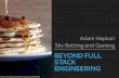 Beyond Full Stack Engineering